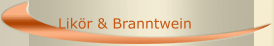 Likör & Branntwein